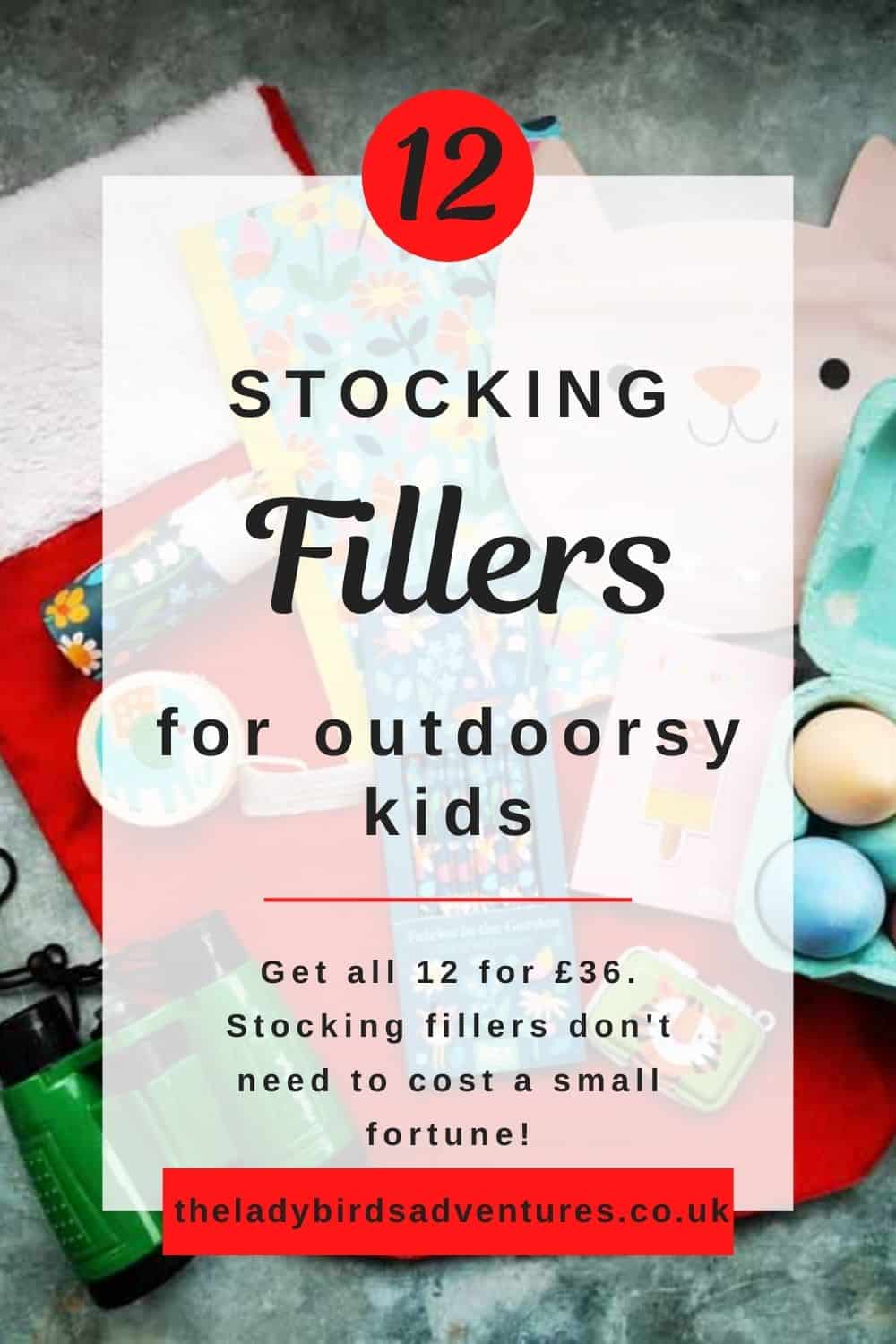 Stocking and gifts with over lay text that reads 12 stocking fillers for outdoorsy kids