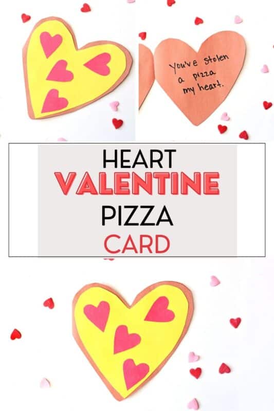 A handmade Valentine's Day card shaped like a heart, designed to look like a pizza slice with a brown crust, yellow "cheese" center, and red heart-shaped "pepperoni." One card is opened to reveal the handwritten message, "You've stolen a pizza my heart." The image is surrounded by small red and pink heart confetti and includes the text "Heart Valentine Pizza Card" in bold lettering.