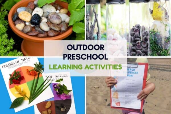 Outdoor preschool learning activities collage showing a pebble filled birdbath nature sensory bottles colors of nature scavenger hunt printables and a child holding a beach scavenger hunt checklist. Text on image says outdoor preschool learning activities.