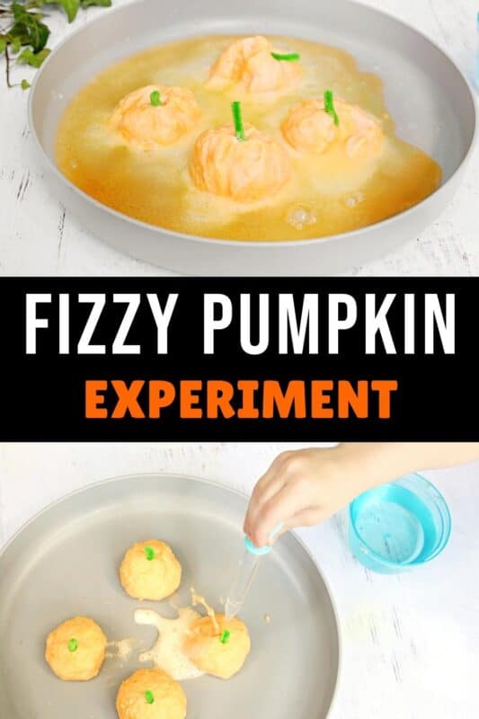 A vertical collage showing orange pumpkins bubbling in a yellow-orange liquid in a shallow dish, followed by a hand using a dropper to add liquid to pumpkin shapes and create foam. Large text across the center reads "FIZZY PUMPKIN EXPERIMENT."